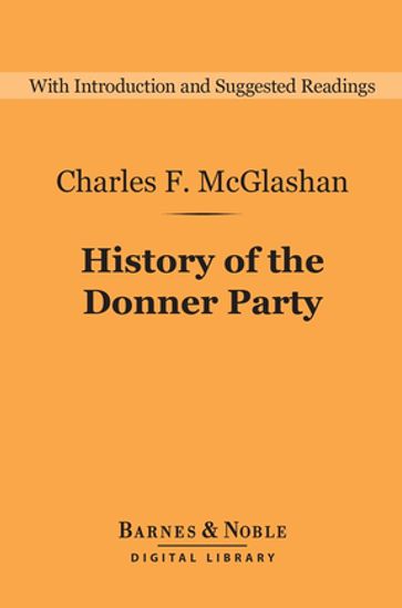 History of the Donner Party (Barnes & Noble Digital Library) - Charles McGlashan