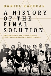 A History of the Final Solution