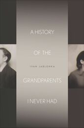 A History of the Grandparents I Never Had