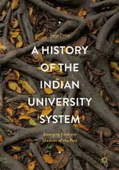 A History of the Indian University System