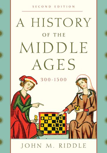 A History of the Middle Ages, 3001500 - John M. Riddle - Winston Black