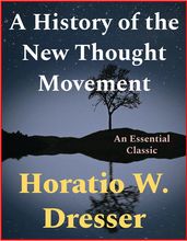 A History of the New Thought Movement