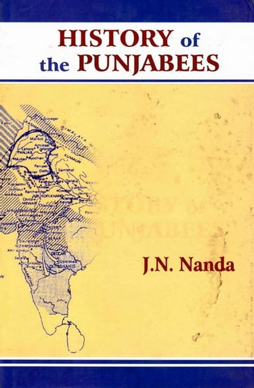 History of the Punjabees - J. N. Nanda