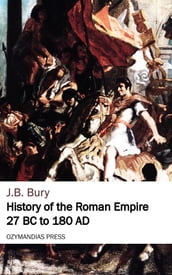 History of the Roman Empire 27 BC to 180 AD