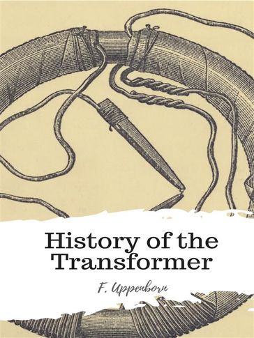 History of the Transformer - F. Uppenborn