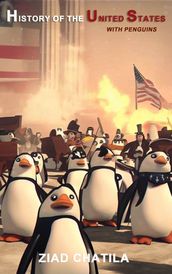 History of the United States with Penguins