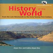 History of the World: From the Late Nineteenth to the Early Twenty-First Century