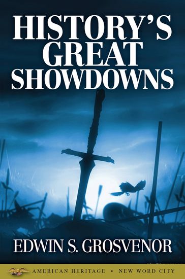 History's Great Showdowns - Edwin S. Grosvenor