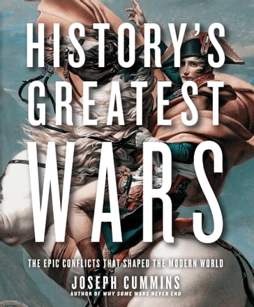 History's Greatest Wars - Joseph Cummins