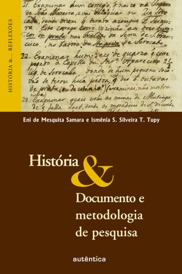 História & Documento e metodologia de pesquisa - Eni de Mesquita Samara - Ismênia S. Silveira T.Tupy