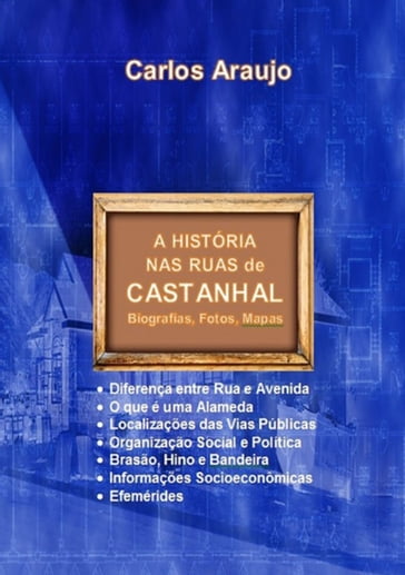 A História Nas Ruas De Castanhal - Carlos Araujo