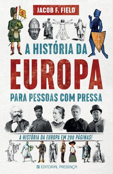 A História da Europa para Pessoas com Pressa - Jacob F. Field