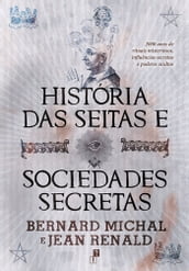 História das Seitas e Sociedades Secretas