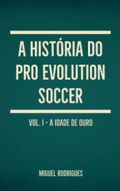 A História do Pro Evolution Soccer
