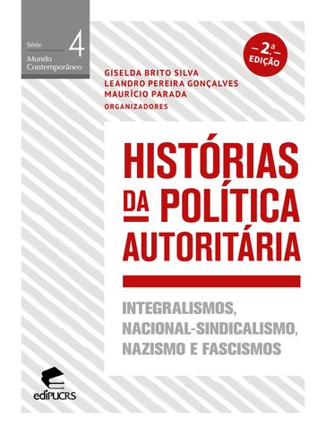Histórias da política autoritária - Giselda Brito Silva - Leandro Pereira Gonçalves - Maurício Parada