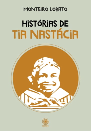 Histórias de Tia Nastácia - Monteiro Lobato
