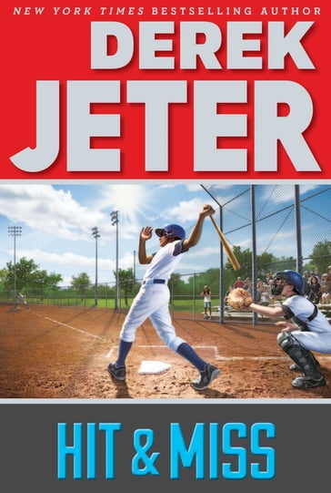 Hit & Miss - Derek Jeter