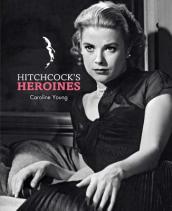 Hitchcock s Heroines