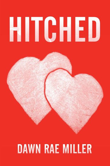 Hitched - dawn rae miller