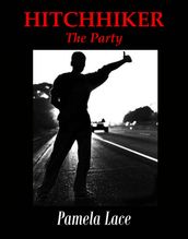 Hitchhiker: The party