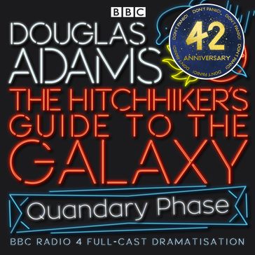 Hitchhiker's Guide To The Galaxy, The Quandary Phase - Douglas Adams