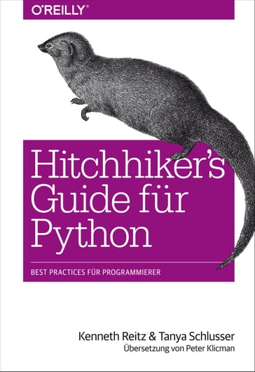 Hitchhiker's Guide für Python - Kenneth Reitz - Tanya Schlusser