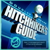 Hitchhiker s guide 1: Het transgalactisch liftershandboek