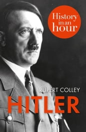 Hitler: History in an Hour