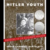 Hitler Youth: Growing Up in Hitler s Shadow (Scholastic Focus)