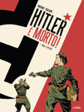 Hitler è morto. 1: Vigile e spietato