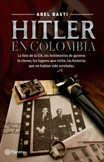 Hitler en Colombia - Abel Basti