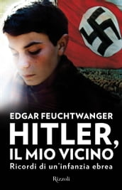 Hitler, il mio vicino