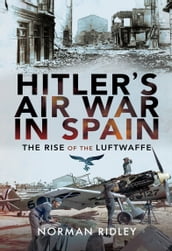 Hitler s Air War in Spain
