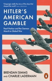 Hitler s American Gamble