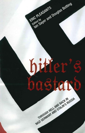 Hitler's Bastard - Eric Pleasants