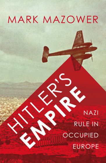Hitler's Empire - Mark Mazower