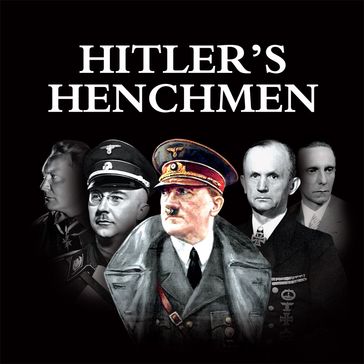 Hitler's Henchmen - Patrick Morgan