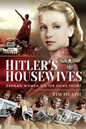 Hitler s Housewives