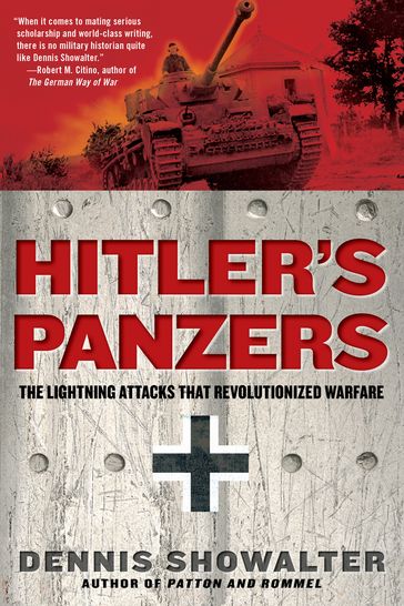 Hitler's Panzers - Dennis Showalter