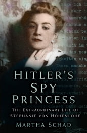 Hitler s Spy Princess