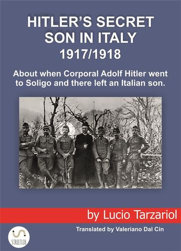 Hitler's secret son in Italy - Lucio Tarzariol