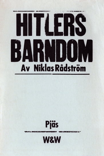 Hitlers barndom - Niklas Radstrom