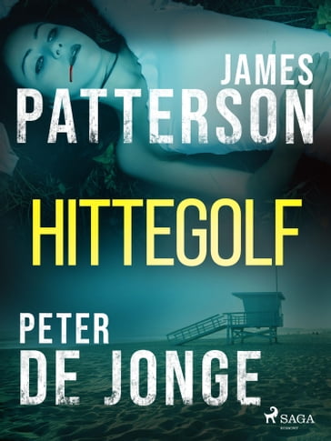 Hittegolf - James Patterson - Peter De Jonge