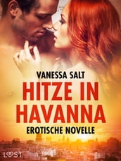Hitze in Havanna - Erotische Novelle
