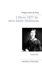 L Hiver 1877 de miss Emily Dickinson