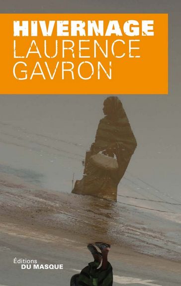 Hivernage - Laurence Gavron