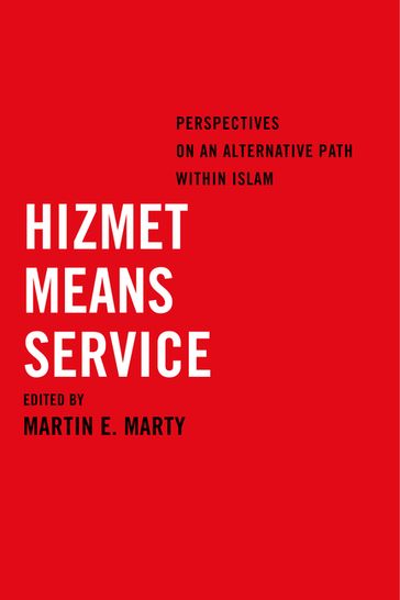 Hizmet Means Service - Martin E. Marty