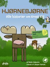 Hjørnebjørne - Alle historier om Ernst Elg