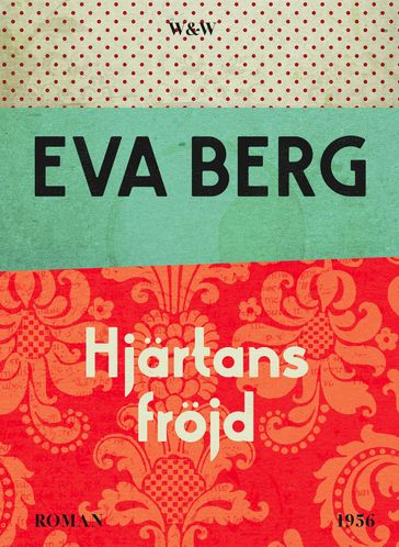Hjärtans fröjd - Eva Berg - Miroslav Sokcic