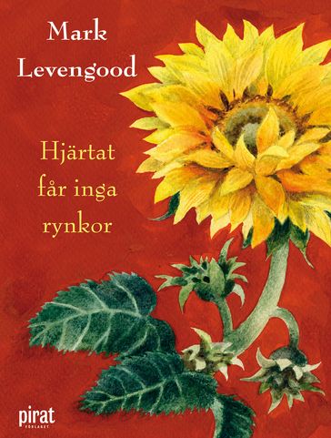 Hjärtat far inga rynkor - Mark Levengood